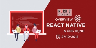 Workshop Overview React Native và Ứng dụng cho người mới bắt đầu
