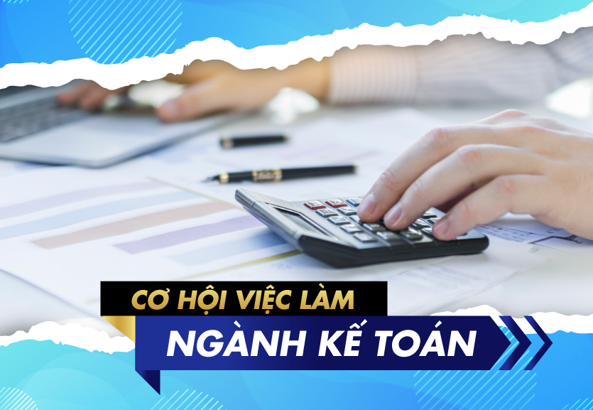 cơ hội việc làm ngành kế toán