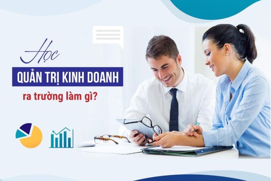 học quản trị kinh doanh ra làm gì
