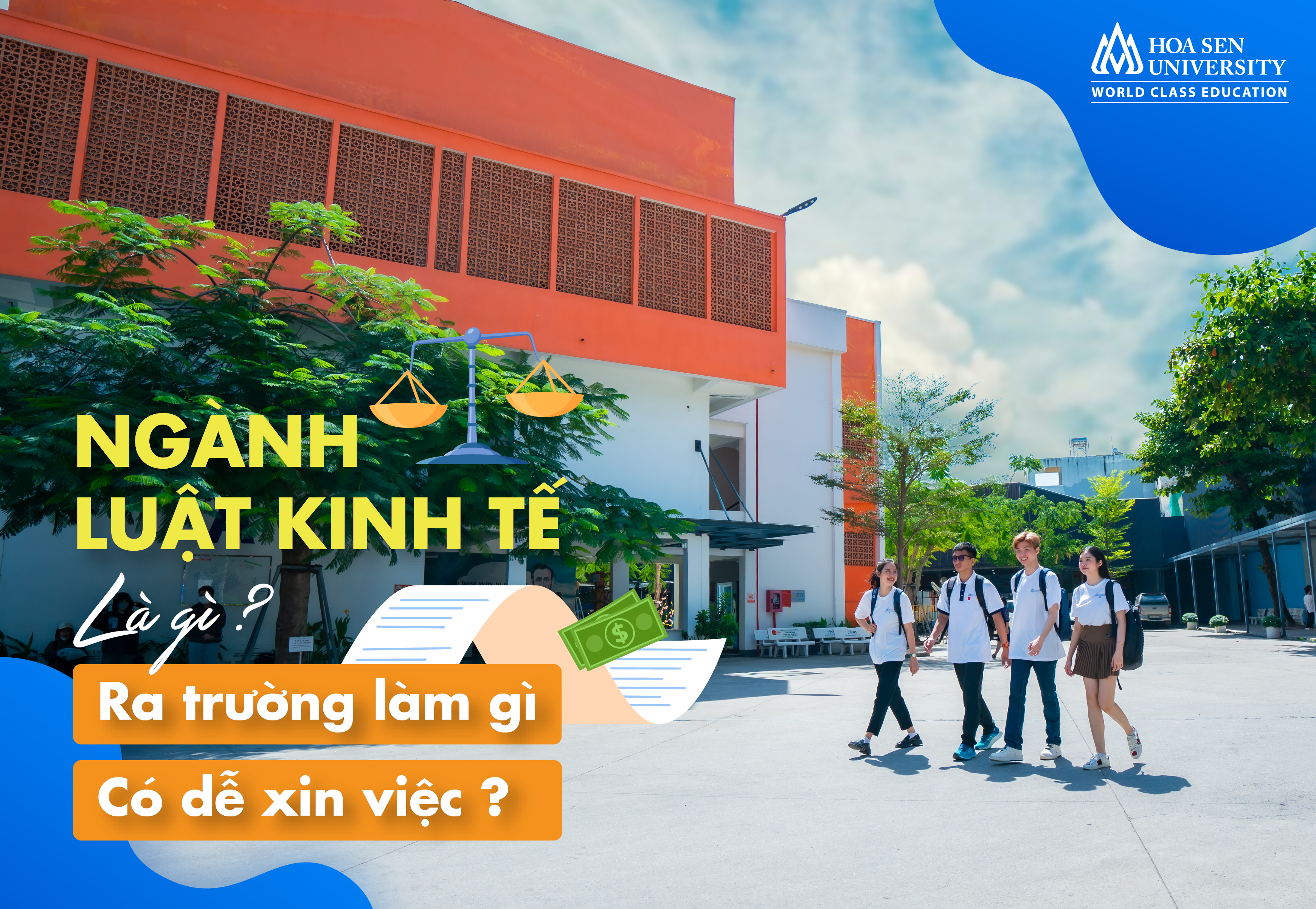 Giải đáp thắc mắc: Ngành luật kinh tế có dễ xin việc không? Ngành luật kinh tế là gì? Ra trường làm gì?