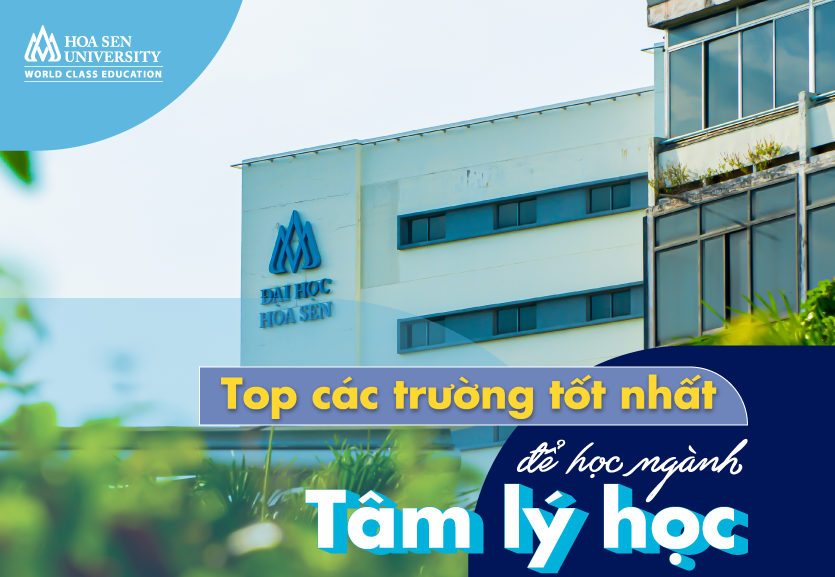 Top các trường tốt nhất để học ngành tâm lý học